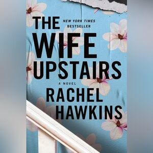 The Wife Upstairs by Rachel Hawkins a novel book paperback